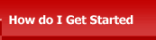 How Do I Get Started